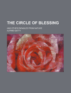 The Circle of Blessing: And Other Parables from Nature