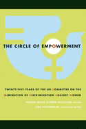 The Circle of Empowerment: Twenty-Five Years of the UN Committee on the Elimination of Discrimination Against Women