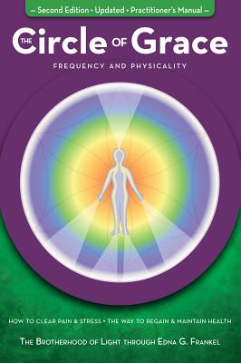 The Circle of Grace: Frequency and Physicality - Frankel, Edna G
