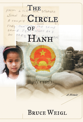 The Circle of Hanh: A Memoir - Weigl, Bruce