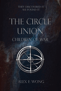 The Circle Union: Children of War