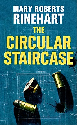 The Circular Staircase - Rinehart, Mary Roberts, and Hardin, Condy (Read by)