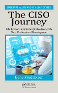 The CISO Journey: Life Lessons and Concepts to Accelerate Your Professional Development