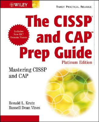 The Cissp?and Cap Prep Guide: Mastering Cissp and Cap - Krutz, Ronald L, PH.D., and Vines, Russell Dean