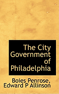 The City Government of Philadelphia