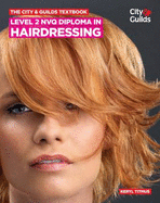 The City & Guilds Textbook: Level 2 NVQ Diploma in Hairdressing