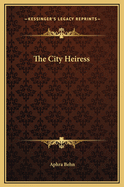 The City Heiress