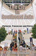 The City in Southeast Asia: Patterns, Processes and Policy - Rimmer, Peter J., and Dick, Howard