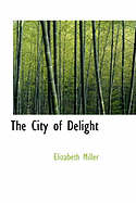 The City of Delight