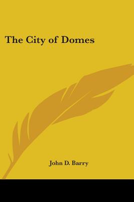 The City of Domes - Barry, John D