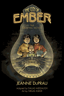 The City of Ember: The Graphic Novel