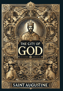 The City of God (Collector's Edition) (Laminated Hardback with Jacket)