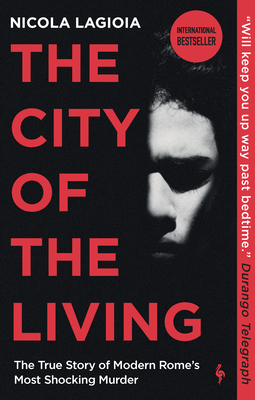 The City of the Living - Lagioia, Nicola, and Goldstein, Ann (Translated by)