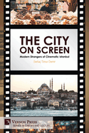 The City on Screen: Modern Strangers of Cinematic Istanbul