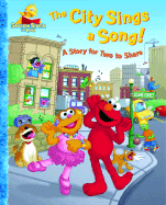The City Sings a Song!: A Story for Two to Share
