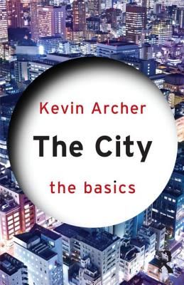 The City: The Basics - Archer, Kevin