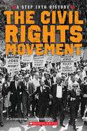 The Civil Rights Movement (a Step Into History)