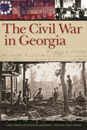 The Civil War in Georgia: A New Georgia Encyclopedia Companion