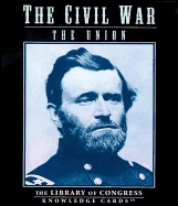 The Civil War Knowledge Cards: The Union