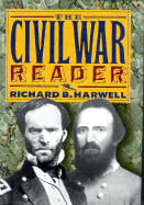 The Civil War Reader - Harwell, Richard Barksdale