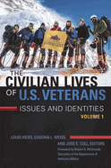 The Civilian Lives of U.S. Veterans: Issues and Identities [2 volumes]