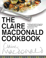 The Claire Macdonald Cookbook