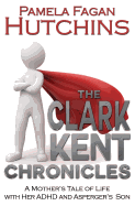 The Clark Kent Chronicles