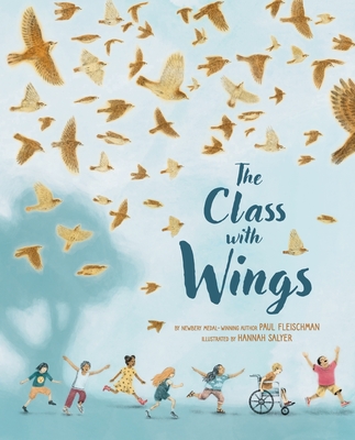 The Class with Wings: A Picture Book - Fleischman, Paul