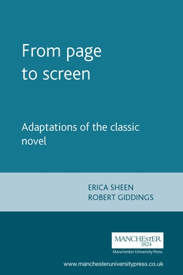 The Classic Novel: From Page to Screen - Sheen, Erica, Professor (Editor), and Giddings, Robert (Editor)