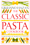 The Classic Pasta Cookbook