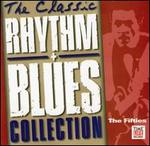 The Classic Rhythm & Blues Collection, Vol. 4: The Fifties