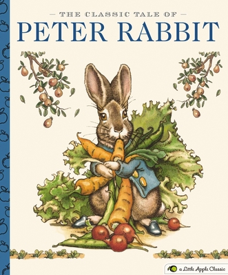 The Classic Tale of Peter Rabbit: A Little Apple Classic - Potter, Beatrix