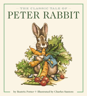 The Classic Tale of Peter Rabbit Oversized Padded Board Book (the Revised Edition): Illustrated by Acclaimed Artist (a Springtime Classic for Toddlers) - Potter, Beatrix