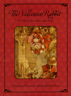 The Classic Tale of the Velveteen Rabbit: Or, How Toys Became Real(christmas Edition)