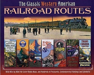 The Classic Western American Railroad Routes - Worth Press (Producer)