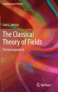 The Classical Theory of Fields: Electromagnetism