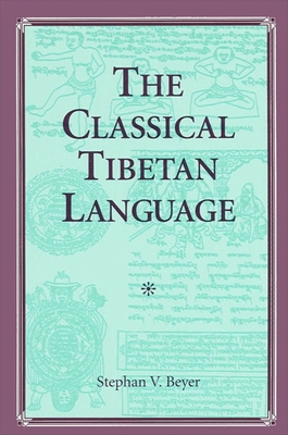 The Classical Tibetan Language - Beyer, Stephan V