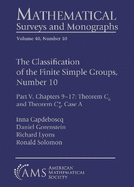 The Classification of the Finite Simple Groups, Number 10: Part V, Chapters 9-17: Theorem $C_6$ and Theorem $C^*_4$, Case A