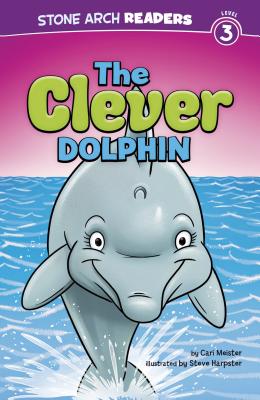 The Clever Dolphin - Meister, Cari