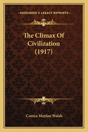 The Climax of Civilization (1917)