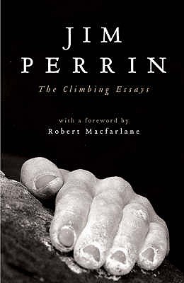 The Climbing Essays - Perrin, Jim