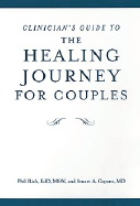 The Clinician's Guide to the Healing Journey for Couples
