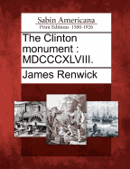 The Clinton Monument: MDCCCXLVIII.