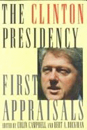 The Clinton Presidency: First Appraisals