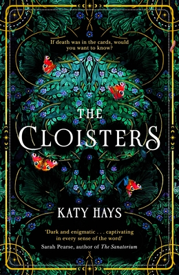 The Cloisters: The Secret History for a new generation - an instant Sunday Times bestseller - Hays, Katy, MA, PhD