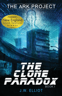 The Clone Paradox (The Ark Project, Book 1): The Clone Paradox