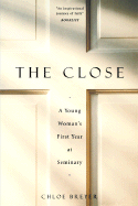 The Close: A Young Woman's First Year at Seminary