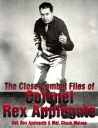The Close-Combat Files of Col. Rex Applegate