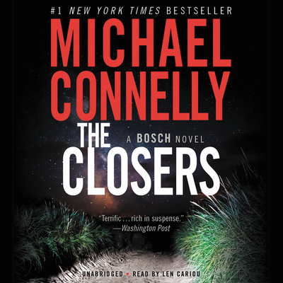 The Closers - Connelly, Michael, and Cariou, Len (Read by)