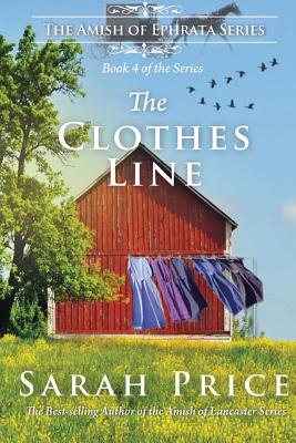 The Clothes Line: The Amish of Ephrata: An Amish Novella on Morality - Price, Sarah